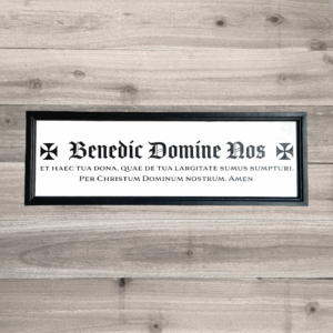Benedic Domine Nos sign - Bless Us O Lord
