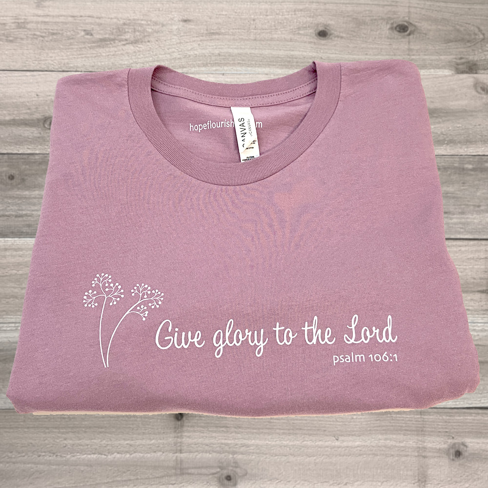 Give Glory to the Lord T-Shirt Orchid Pink